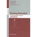 Datalog Reloaded: First International Workshop, Datalog 2010, Oxford, Uk, March 16-19, 2010. Revised Selected Papers