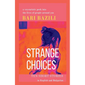 Strange Choices