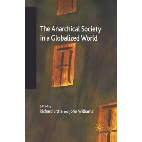 The Anarchical Society in a Globalized World