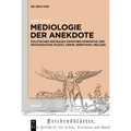 Mediologie der Anekdote
