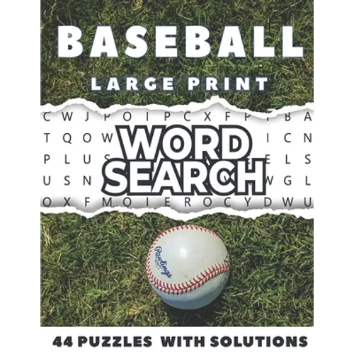 Baseball Word Search Large Print 44 Puzzles With Solutions: The Best Holiday and Christmas Gift For Adults and Teens interessed By Baseball, Brain Gam
