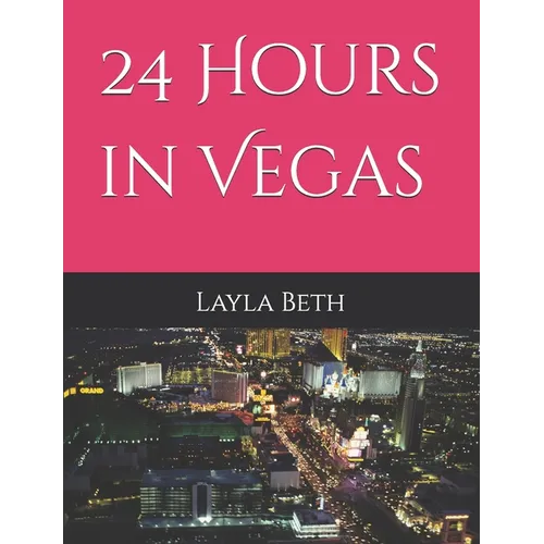 24 Hours in Vegas