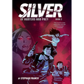 Silver: Of Hunters and Prey: A Graphic Novel