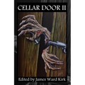 Cellar Door Volume II: Words of Beauty, Tales of Terror