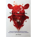 The Farm Animal Movement: Effective Altruism, Venture Philanthropy, and the Fight to End Factory Farming in America