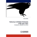 Falconry in Britain between 1750 and 1927