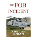 The FOB Incident