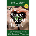 Give Place in Your Heart