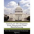 Control of Voc Emissions from Polystyrene Foam Manufacturing
