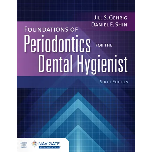 Foundations of Periodontics for the Dental Hygienist
