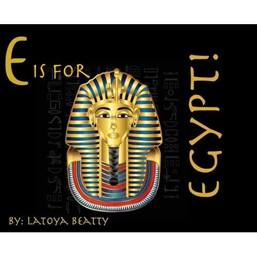 E is for Egypt!