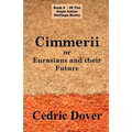 Cimmerii or Eurasians and Their Future: an Anglo Indian Heritage Book