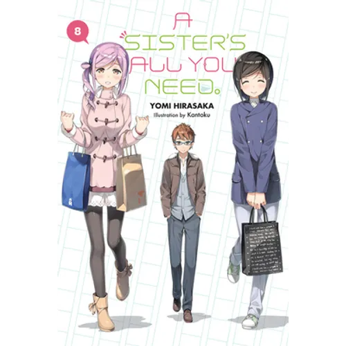 A Sister's All You Need., Vol. 8 (Light Novel): Volume 8
