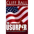 The Usurper: A Christian Political Thriller