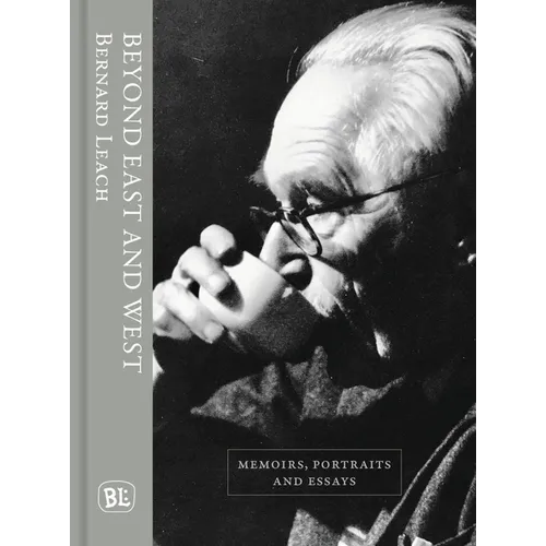 Beyond East and West: Memoirs, Portraits and Essays