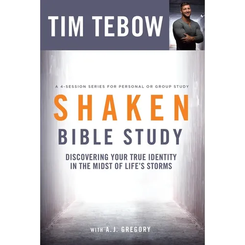 Shaken Bible Study: Discovering Your True Identity in the Midst of Life's Storms