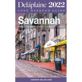 Savannah - The Delaplaine 2022 Long Weekend Guide