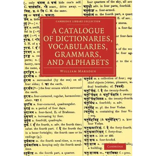 A Catalogue of Dictionaries, Vocabularies, Grammars, and Alphabets