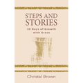 Steps and Stories: 30 Days of Growth with Grace
