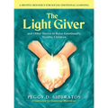 The Light Giver: and Other Stories to Raise Emotionally Healthy Children