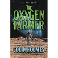 The Oxygen Farmer