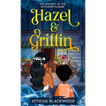 Hazel & Griffin: Mystery of the Witching Flower
