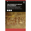 The Power of Group Attachment: John Bowlby Revisited from a Group-Analytic Perspective