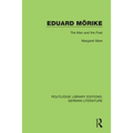 Eduard Mörike: The Man and the Poet