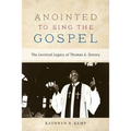 Anointed to Sing the Gospel: The Levitical Legacy of Thomas A. Dorsey