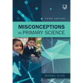 Misconceptions in Primary Science 3e