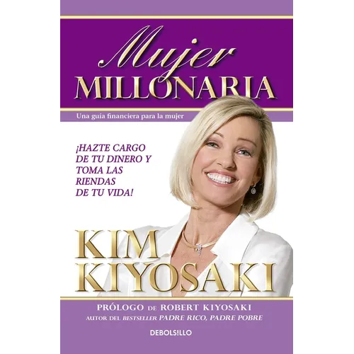 Mujer Millonaria / Rich Woman: A Book on Investing for Women = Rich Woman