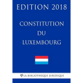 Constitution du Luxembourg - Edition 2018