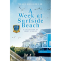 A Week at Surfside Beach: A Collection of Short Stories: Second Edition