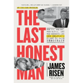 The Last Honest Man: The Cia, the Fbi, the Mafia, and the Kennedys--And One Senator's Fight to Save Democracy
