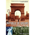 Republic of Dreams: Greenwich Village: The American Bohemia, 1910-1960