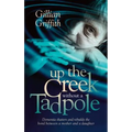 Up The Creek Without a Tadpole: Dementia shatters and rebuilds the bond between a mother and a daughter