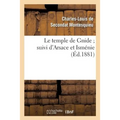 Le Temple de Gnide Suivi d'Arsace Et Isménie