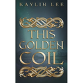 This Golden Coil