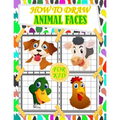 how to draw animal faces for kids: fun and cute animals faces drawing and activity book for kids with Copy Grid Method drawing for children, girls -3