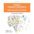 Phonics, Phonemic Awareness, and Word Analysis for Teachers: An Interactive Tutorial