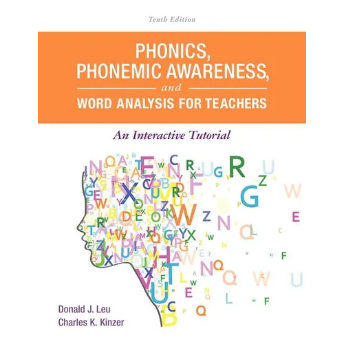 Phonics, Phonemic Awareness, and Word Analysis for Teachers: An Interactive Tutorial