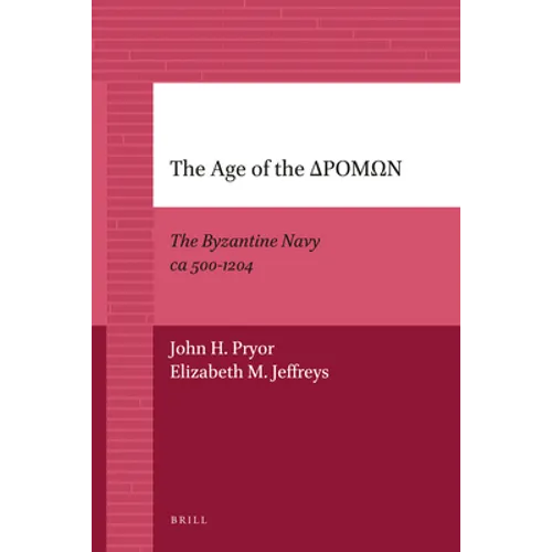 The Age of the ΔΡΟΜΩΝ: The Byzantine Navy CA 500-1204