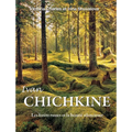 Ivan Chichkine: Les forêts russes et la beauté silencieuse