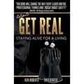 Get Real: Staying Alive For A Living
