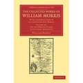 The Collected Works of William Morris: With Introductions by His Daughter May Morris