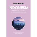 Indonesia - Culture Smart!: The Essential Guide to Customs & Culture