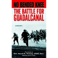 No Bended Knee: The Battle for Guadalcanal