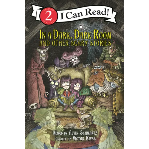 In a Dark, Dark Room: And Other Scary Stories