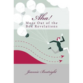 Aha!: More Out of the Box Revelations