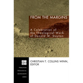 From the Margins: A Celebration of the Theological Work of Donald W. Dayton